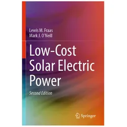 Low-Cost Solar Electric Power, Fachbücher von Mark J. O'Neill, Lewis M. Fraas
