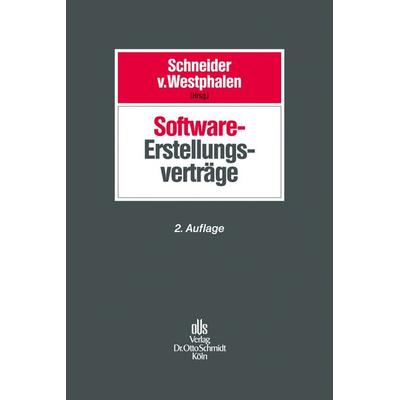 Software-Erstellungsverträge, Gebundene Ausgabe von Elke Bischof,Matthias Brandi-Dohrn,Friedrich Graf Westphalen,Günther Strunk,Michael Witzel, Verlag