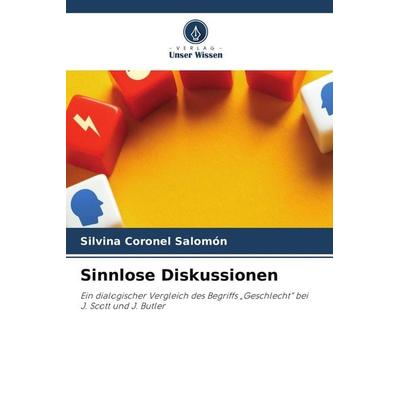 Sinnlose Diskussionen, Taschenbuch von Silvina Coronel Salomón, Verlag Unser Wissen