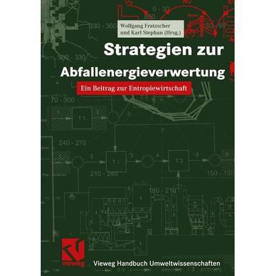 Strategien zur Abfallenergieverwertung, Taschenbuch von , Vieweg & Teubner, 978-3-322-89903-3