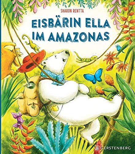 Sharon Rentta - Eisbärin Ella im Amazonas - Preis vom 09.10.2026 07:28:09 h