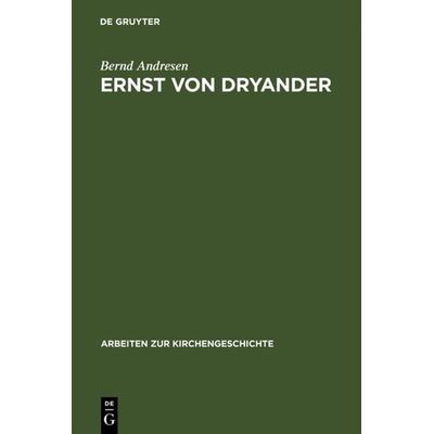 Ernst von Dryander, Gebundene Ausgabe von Bernd Andresen, De Gruyter, 978-3-11-014814-5