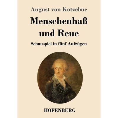 Menschenhaß und Reue, Taschenbuch von August Kotzebue, Hofenberg, 978-3-7437-3236-0