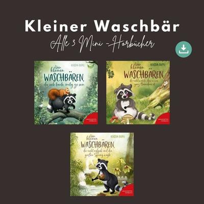 Kleiner Waschbär - Alle 3 Mini-Hörbücher - Kerstin Toepel, Audio, 9783689461782