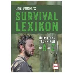 Vogel:Joe Vogel's Survival Lexikon, Ratgeber von Johannes Joe Vogel, Joe Vogel