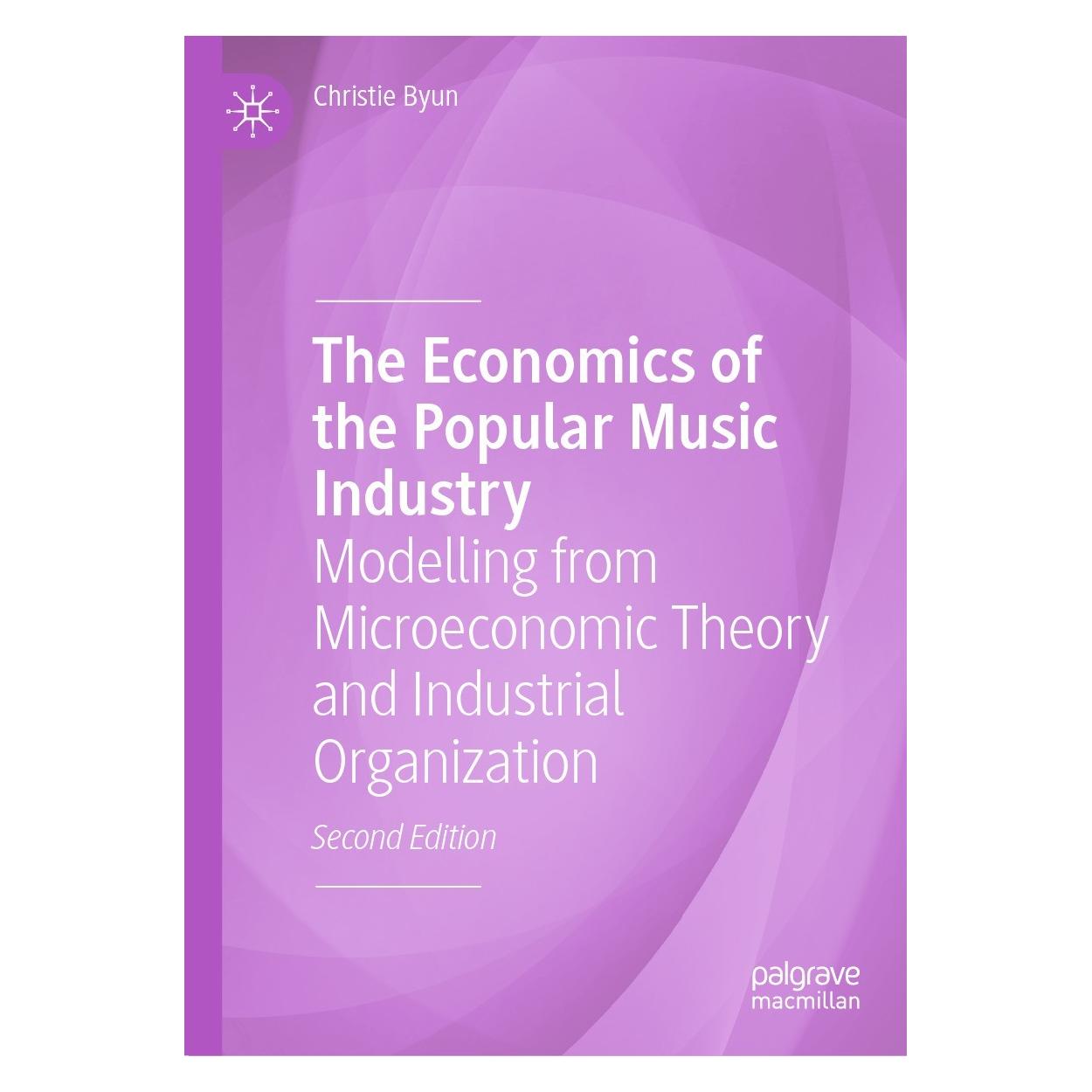 Springer The Economics of the Popular Music Industry (Englisch, Hardcover, Christie Byun) (9783031498985)