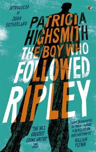 Patricia Highsmith - The Boy Who Followed Ripley: A Virago Modern Classic (Ripley Series, Band 4) - Preis vom 09.10.2026 07:28:09 h