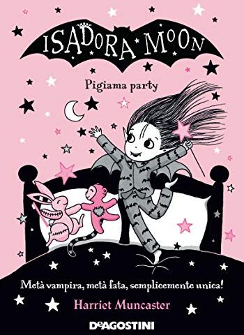 Harriet Muncaster - Pigiama party. Isadora Moon - Preis vom 11.10.2026 15:43:13 h