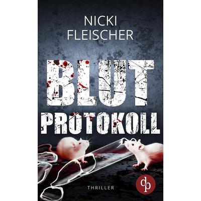 Blutprotokoll, Taschenbuch von Nicki Fleischer, GRIN, 978-3-96817-499-0