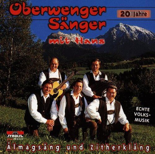 Oberwenger Sänger mit Zithersolist Hans - Almagsang und Zither-Klang (Echte Volksmusik) - Preis vom 09.10.2026 07:28:09 h