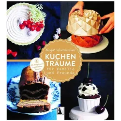 Kuchenträume, Ratgeber von Birgit Hochrainer
