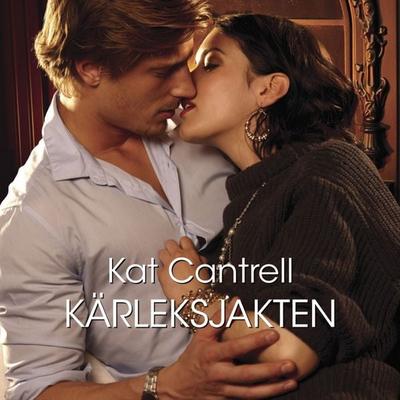 Kärleksjakten - Kat Cantrell, Audio, 9789176333808