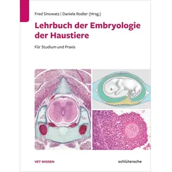 Lehrbuch der Embryologie der Haustiere, Fachbücher von Fred/Rodler, Sinowatz