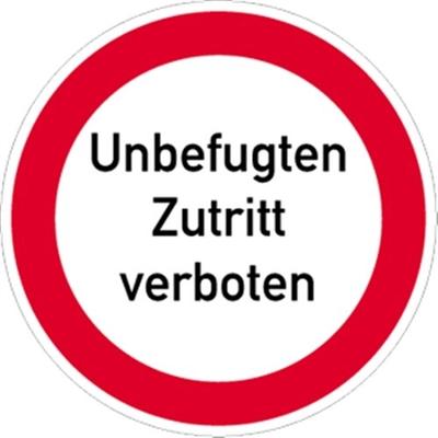 Aufkleber Unbefugten Zutritt verboten, Textschild, Folie, Ø 200 mm