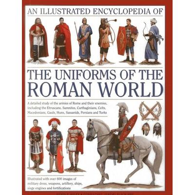 An Illustrated Encyclopedia of the Uniforms of the Roman World, Gebundene Ausgabe von Kevin F. Kiley, KNV Besorgung, 978-0-7548-2387-2