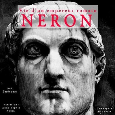 Néron, vie d'un empereur romain - Suétone, Audio, 9782821105812