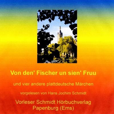 Von den Fischer un sien Fruu - Brüder Grimm, Audio, 9783937976006