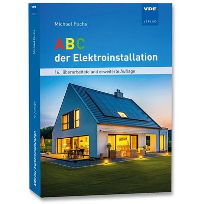 ABC der Elektroinstallation, Taschenbuch von Michael Fuchs, Vde Verlag, 978-3-8007-5975-0