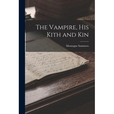 The Vampire, His Kith and Kin, Taschenbuch von Montague Summers, Creative Media Partners, LLC, 978-1-01-544311-2