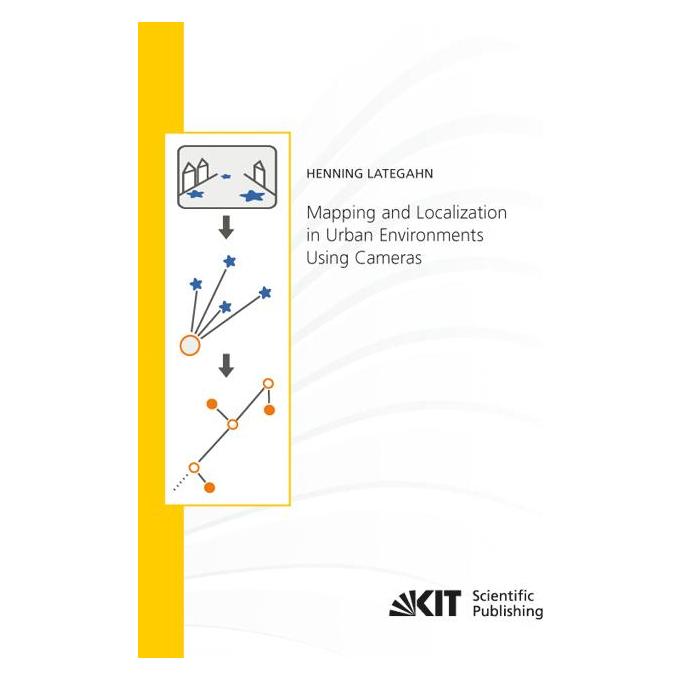 KIT Scientific Publishing Mapping and Localization in Urban Environments Using Cameras (Englisch, Softcover, Henning Lategahn) (55543627)