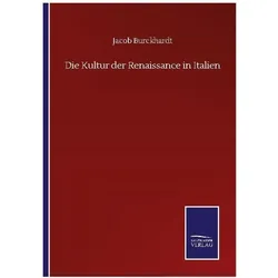 Die Kultur der Renaissance in Italien, Belletristik von Jacob Burckhardt