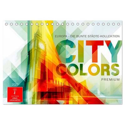 City Colors Europa - Die bunte Städte Kollektion (Tischkalender 2027 DIN A5 quer), CALVENDO Monatskalender