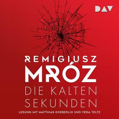Die kalten Sekunden - Remigiusz Mróz,Vera Teltz, Audio, 9783742410603