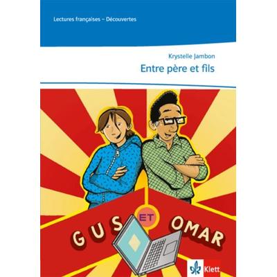 Entre père et fils, Taschenbuch von Krystelle Jambon, Klett Schulbuchverlag