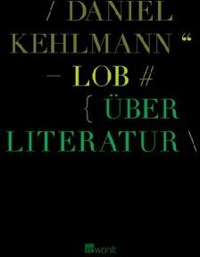 Daniel Kehlmann - Lob: Über Literatur - Preis vom 11.10.2026 03:10:56 h