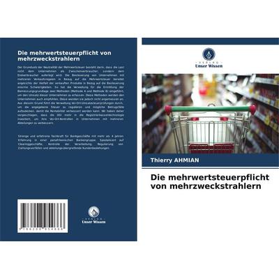 Die mehrwertsteuerpflicht von mehrzweckstrahlern, Taschenbuch von Thierry Ahmian, BoD - Books on Demand, 978-620-8-95466-6