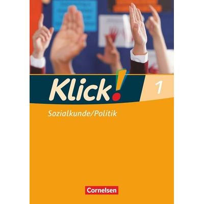 Klick! Sozialkunde/Politik - Fachhefte für alle Bundesländer - Ausgabe ab 2008 - Band 1, Taschenbuch von Christine Fink,Oliver Fink,Silke