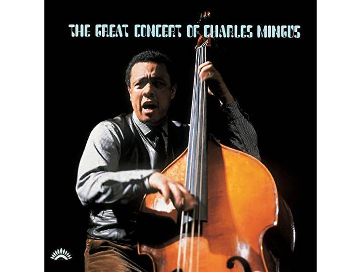 Charles Mingus - The Great Concert Of