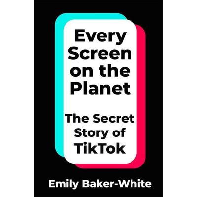 Every Screen on the Planet, Taschenbuch von Emily Baker-White, Macmillan Publishers International, 978-1-03-504927-1