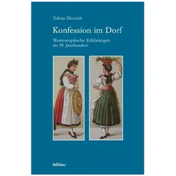 Konfession im Dorf, Fachbücher von Tobias Dietrich