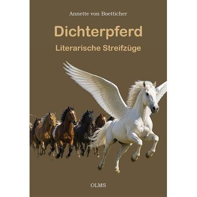 Dichterpferd, Gebundene Ausgabe von Annette Boetticher, Olms Presse, 978-3-7582-0844-7