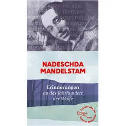 Erinnerungen, Belletristik von Nadeschda Mandelstam