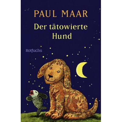 Der tätowierte Hund, Taschenbuch von Paul Maar, Rowohlt Taschenbuch
