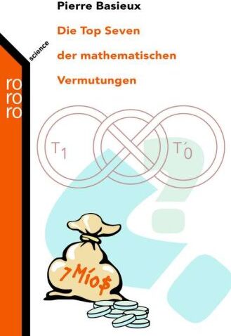 Pierre Basieux - Die Top Seven der mathematischen Vermutungen - Preis vom 09.10.2026 07:28:09 h
