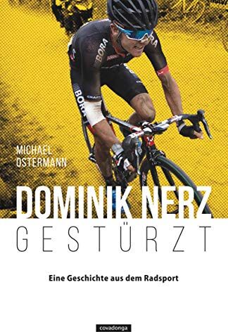 Michael Ostermann - Dominik Nerz – Gestürzt: Eine Geschichte aus dem Radsport - Preis vom 14.10.2026 23:07:16 h