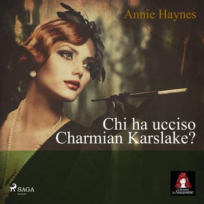Chi ha ucciso Charmian Karslake? - Annie Haynes, Audio, 9788726902594