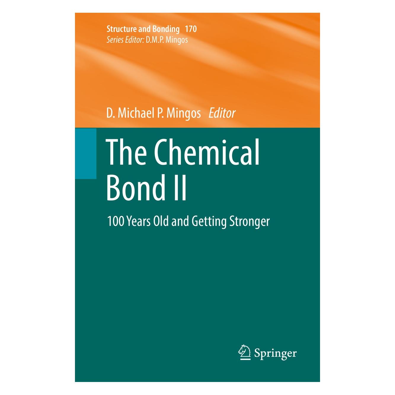 Springer The Chemical Bond II (Englisch, Hardcover, D. Michael P. Mingos) (9783319335209)