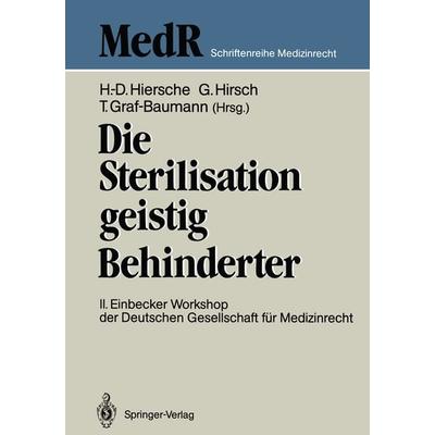Die Sterilisation geistig Behinderter, Taschenbuch von , Springer Berlin, 978-3-540-19330-2