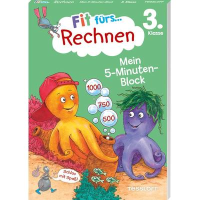 Fit fürs Rechnen 3. Klasse. Mein 5-Minuten-Block, Taschenbuch von Andrea Tonte, Tessloff Verlag Ragnar Tessloff GmbH & Co. KG, 978-3-7886-2461-3