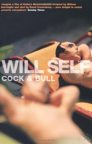 Will Self - Cock and Bull - Preis vom 09.10.2026 07:28:09 h