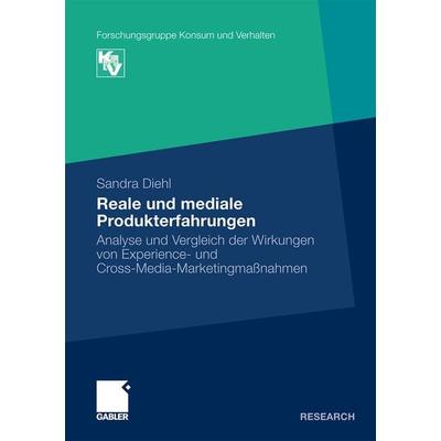 Reale und mediale Produkterfahrungen, Taschenbuch von Sandra Diehl, Betriebswirtschaftlicher Verlag Gabler, 978-3-8349-1681-5