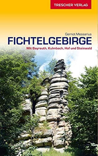 Gernot Messarius - Reiseführer Fichtelgebirge: Mit Bayreuth, Kulmbach, Hof und Steinwald (Trescher-Reihe Reisen) - Preis vom 09.10.2026 07:28:09 h