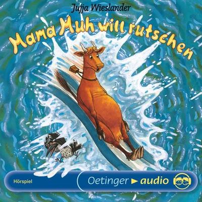 Mama Muh will rutschen - Jujja Wieslander, Audio, 9783837361155