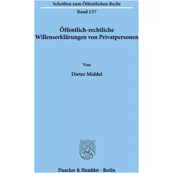 ffentlich-rechtliche Willenserklrungen von Privatpersonen, Fachbücher von Dieter Middel