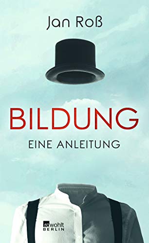 Jan Roß - Bildung – eine Anleitung - Preis vom 11.10.2026 15:43:13 h