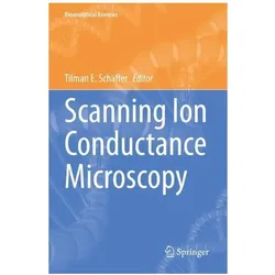 Scanning Ion Conductance Microscopy, Fachbücher von Tilman E. Schäffer